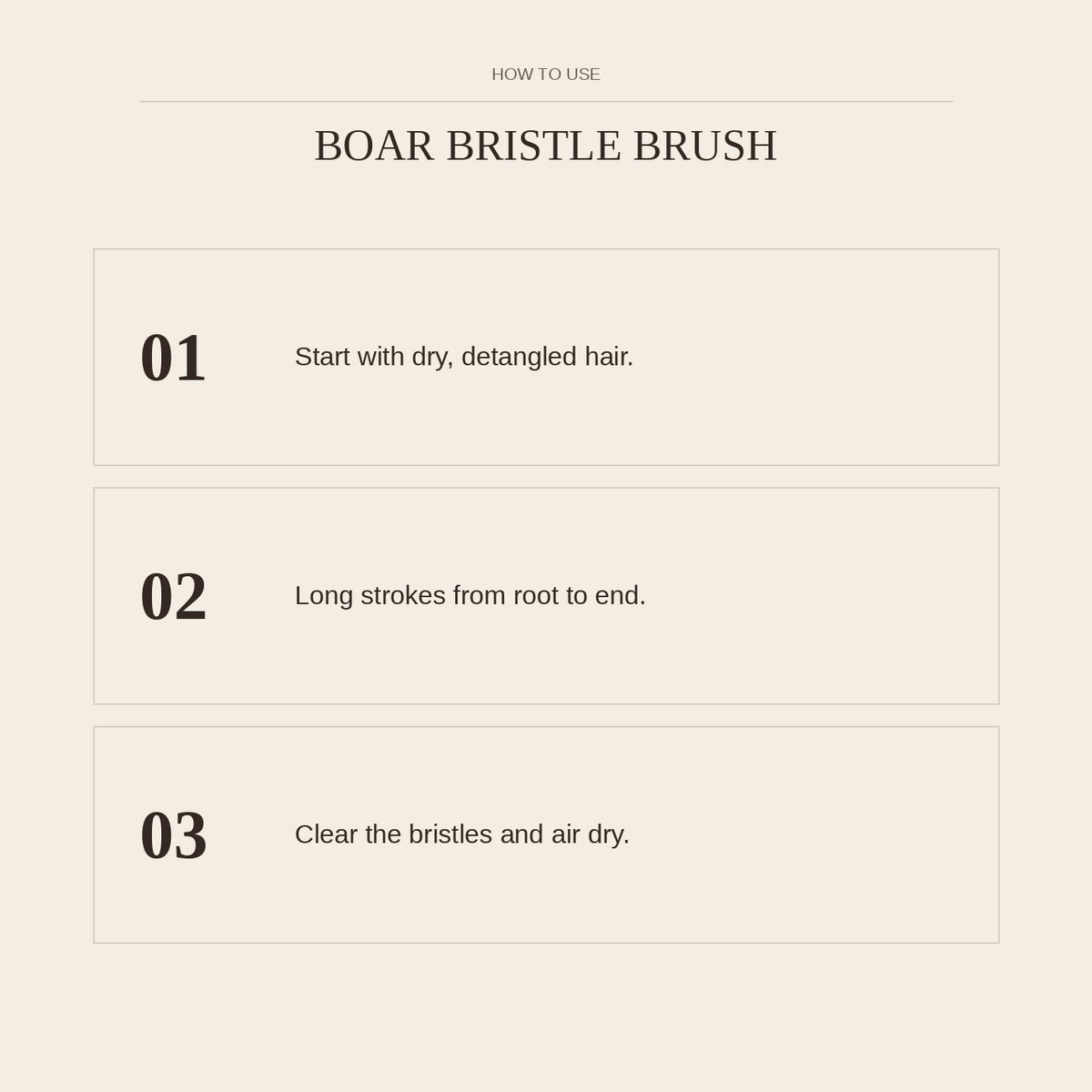 Boar Bristle Brush — how to use